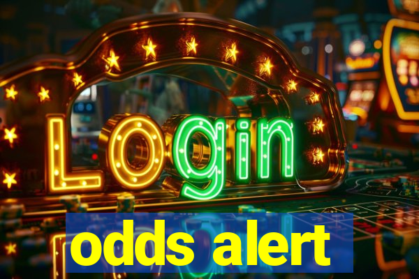 odds alert